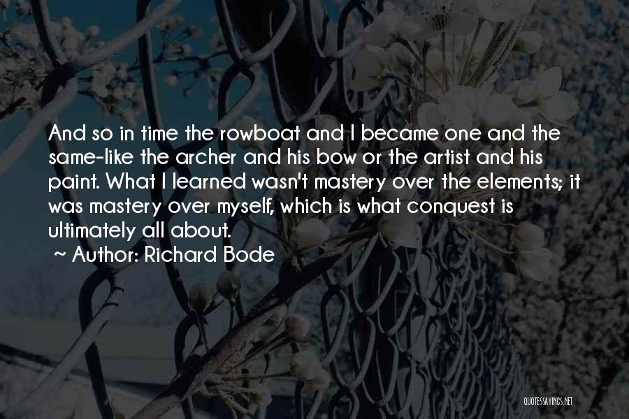 Time Mastery Quotes By Richard Bode