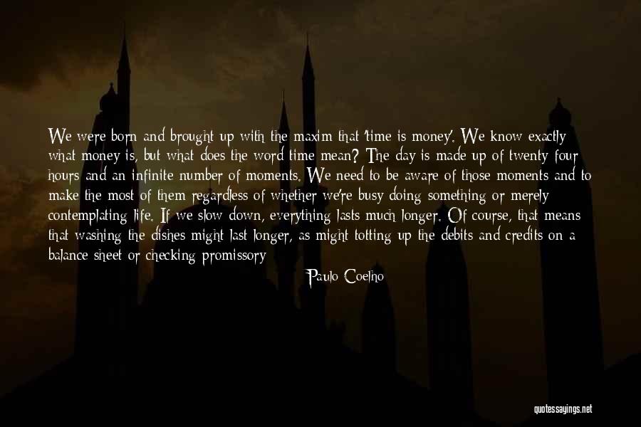 Time Means Everything Quotes By Paulo Coelho Time Means Everything Quotes By Paulo Coelho