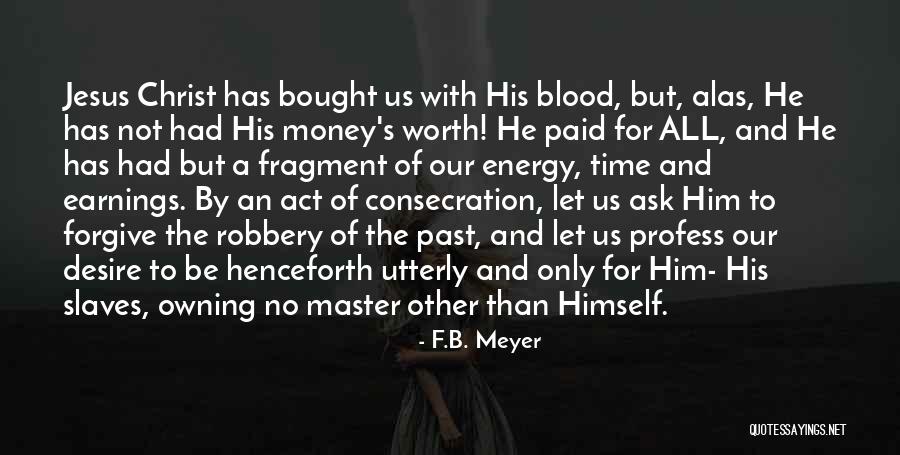 Time Money And Energy Quotes By F.B. Meyer Time Money And Energy Quotes By F.B. Meyer