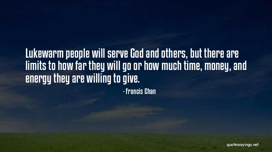 Time Money And Energy Quotes By Francis Chan Time Money And Energy Quotes By Francis Chan