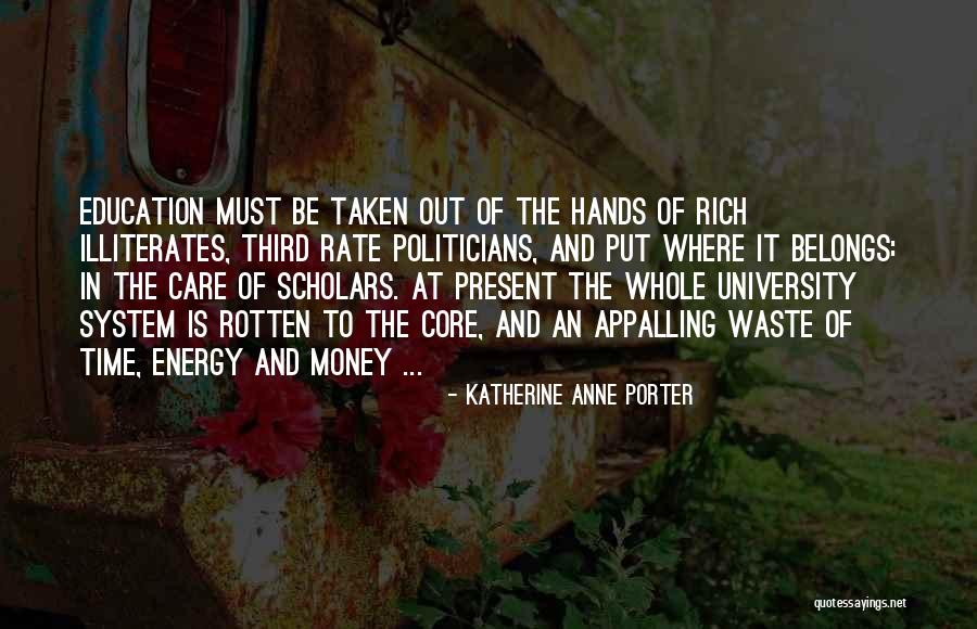 Time Money And Energy Quotes By Katherine Anne Porter Time Money And Energy Quotes By Katherine Anne Porter
