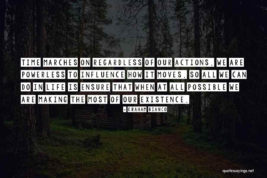 Time Moves On Quotes By Graham Bianco Time Moves On Quotes By Graham Bianco