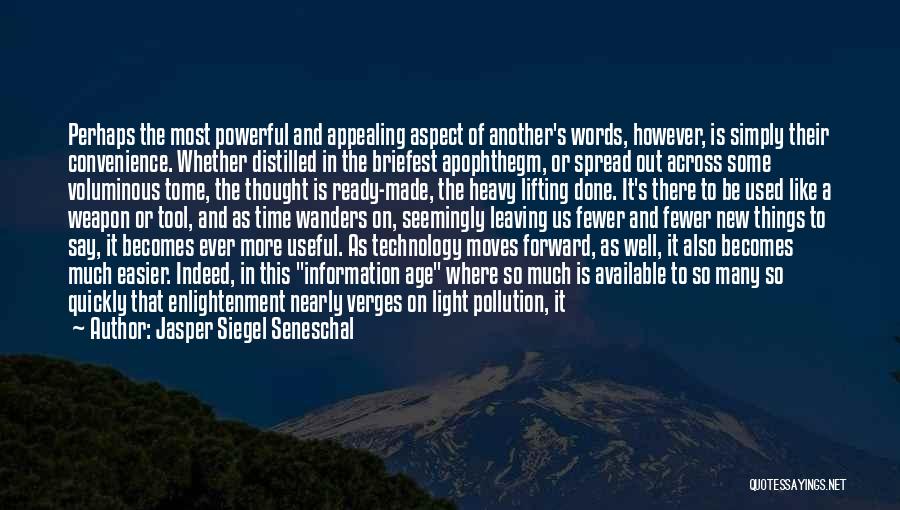 Time Moves Quickly Quotes By Jasper Siegel Seneschal