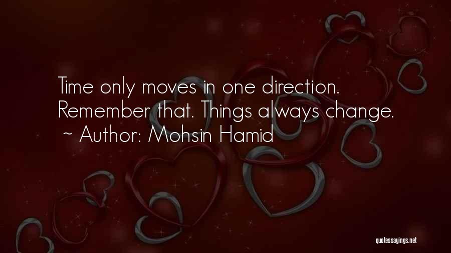 Time Moves Quotes By Mohsin Hamid