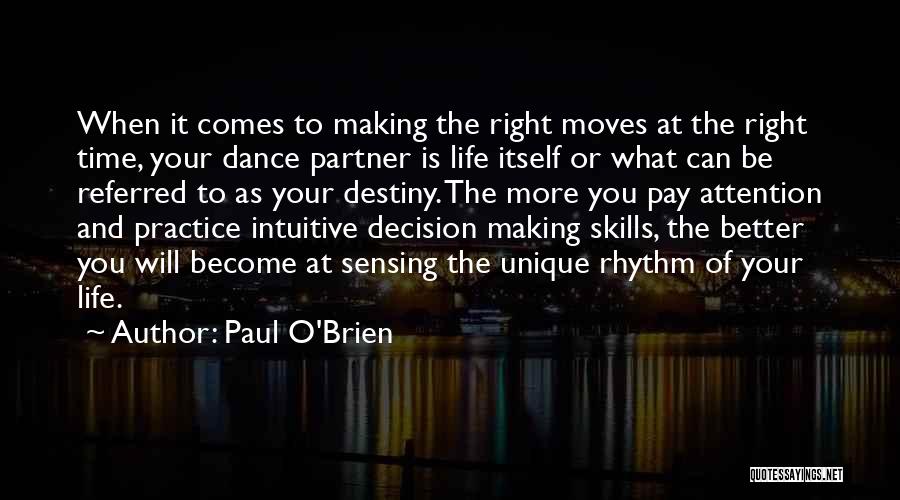 Time Moves Quotes By Paul O'Brien