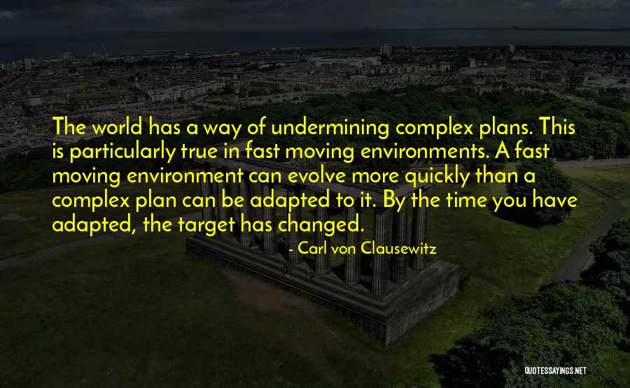 Time Moving Fast Quotes By Carl Von Clausewitz Time Moving Fast Quotes By Carl Von Clausewitz