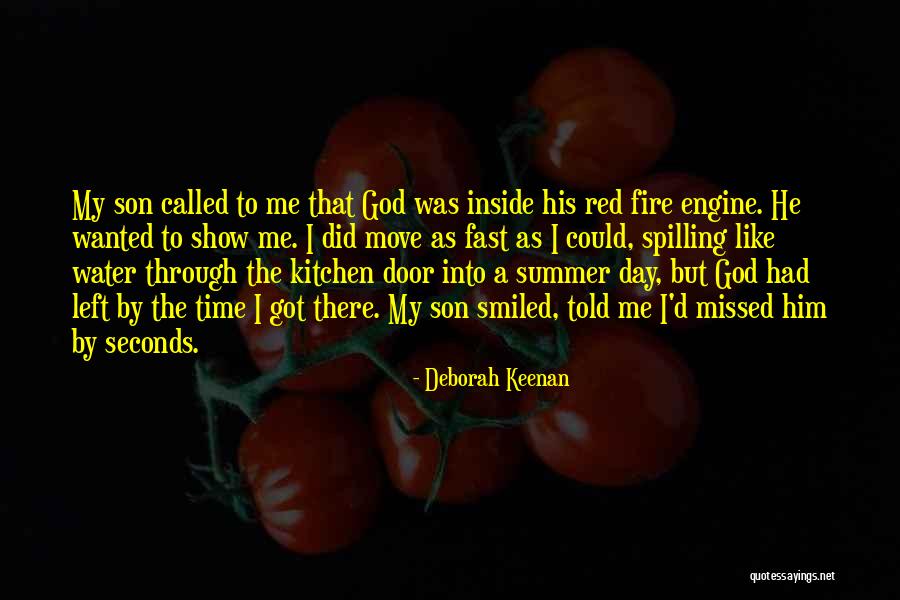 Time Moving Fast Quotes By Deborah Keenan Time Moving Fast Quotes By Deborah Keenan