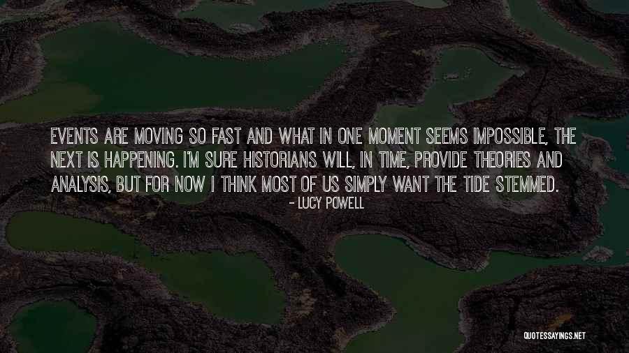 Time Moving Fast Quotes By Lucy Powell