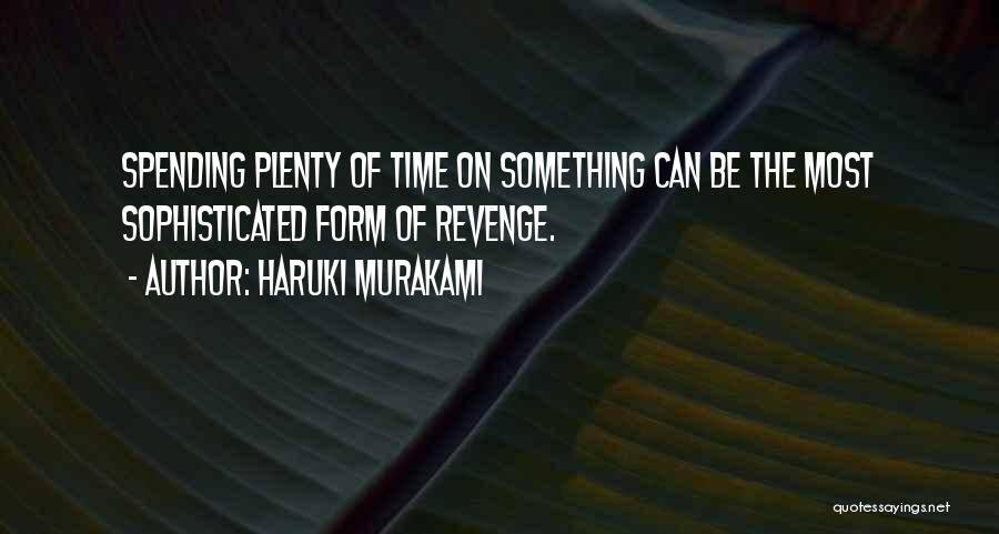 Time Murakami Quotes By Haruki Murakami