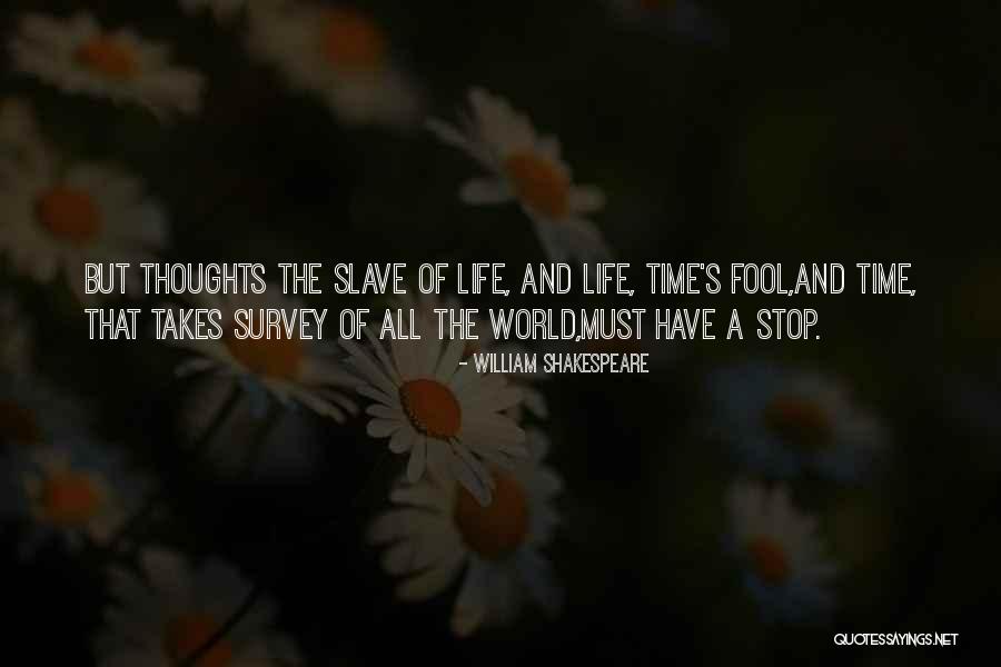 Time Must Have A Stop Quotes By William Shakespeare Time Must Have A Stop Quotes By William Shakespeare