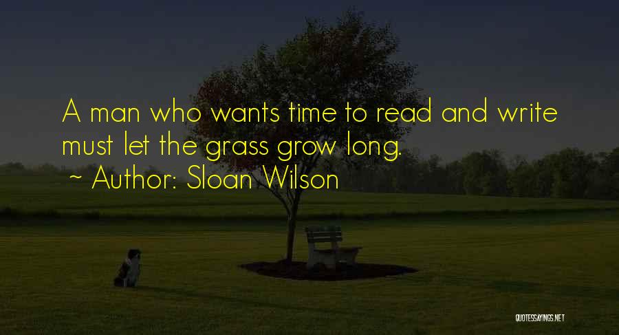 Time Must Read Quotes By Sloan Wilson