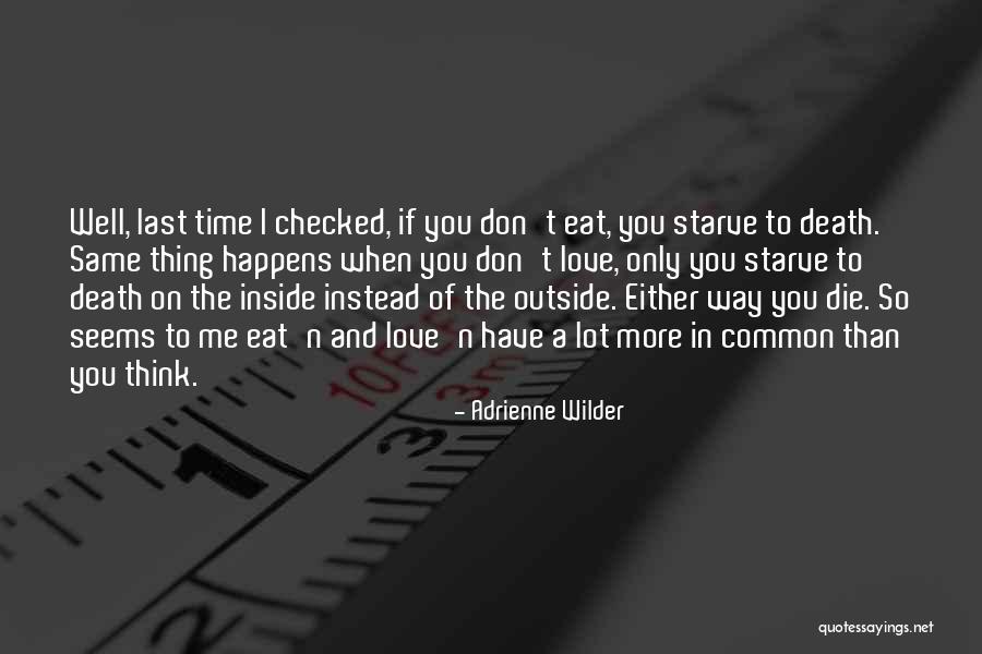 Time N Love Quotes By Adrienne Wilder Time N Love Quotes By Adrienne Wilder