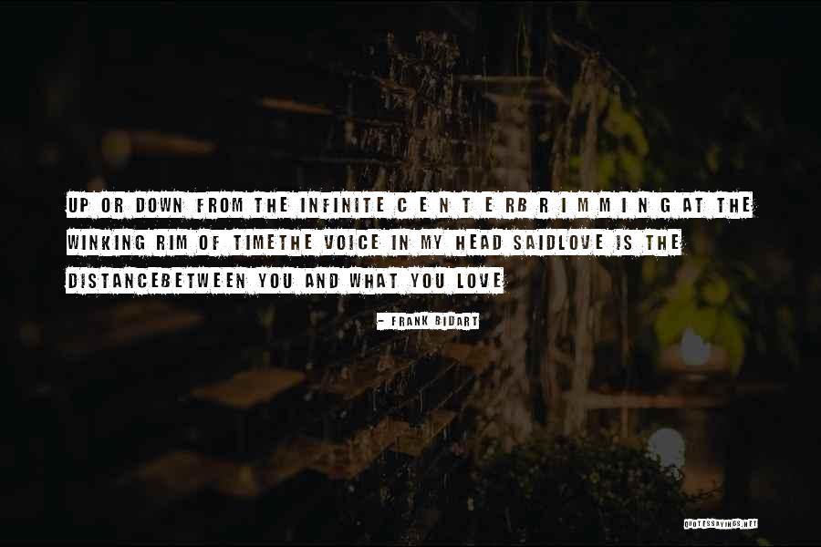 Time N Love Quotes By Frank Bidart Time N Love Quotes By Frank Bidart