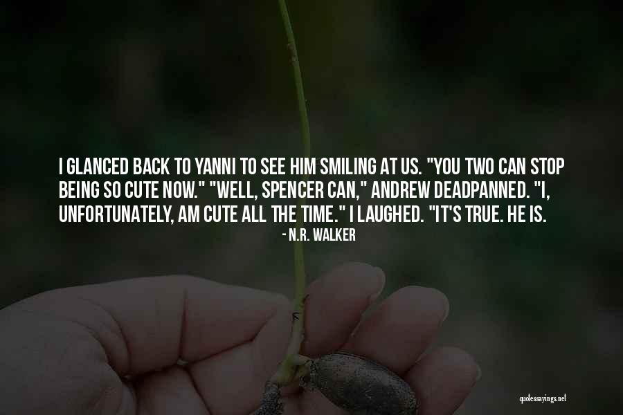 Time N Love Quotes By N.R. Walker Time N Love Quotes By N.R. Walker