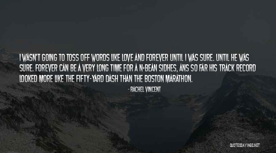 Time N Love Quotes By Rachel Vincent Time N Love Quotes By Rachel Vincent