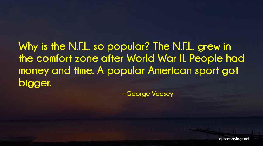 Time N Money Quotes By George Vecsey