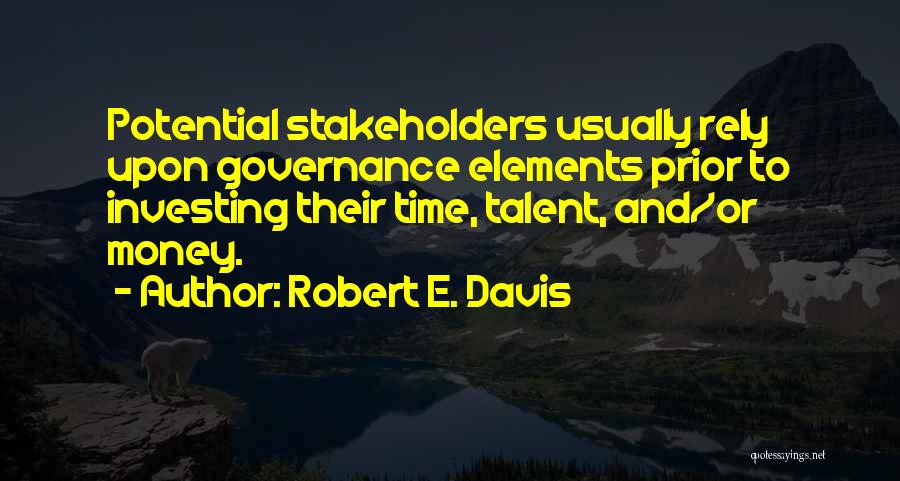 Time N Money Quotes By Robert E. Davis