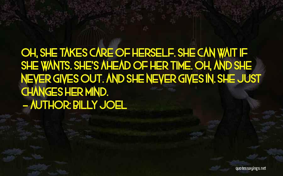 Time Never Changes Quotes By Billy Joel