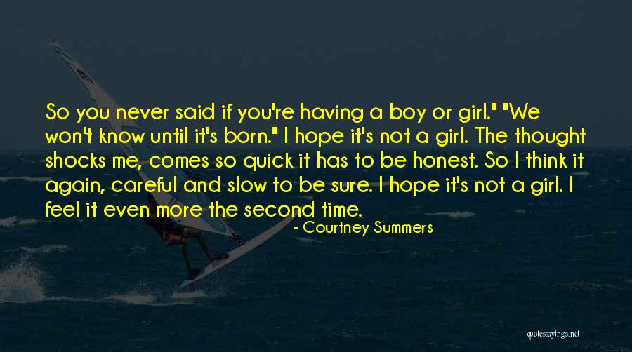 Time Never Comes Quotes By Courtney Summers Time Never Comes Quotes By Courtney Summers