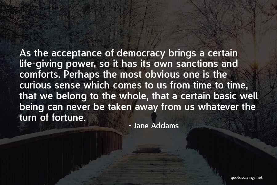 Time Never Comes Quotes By Jane Addams Time Never Comes Quotes By Jane Addams