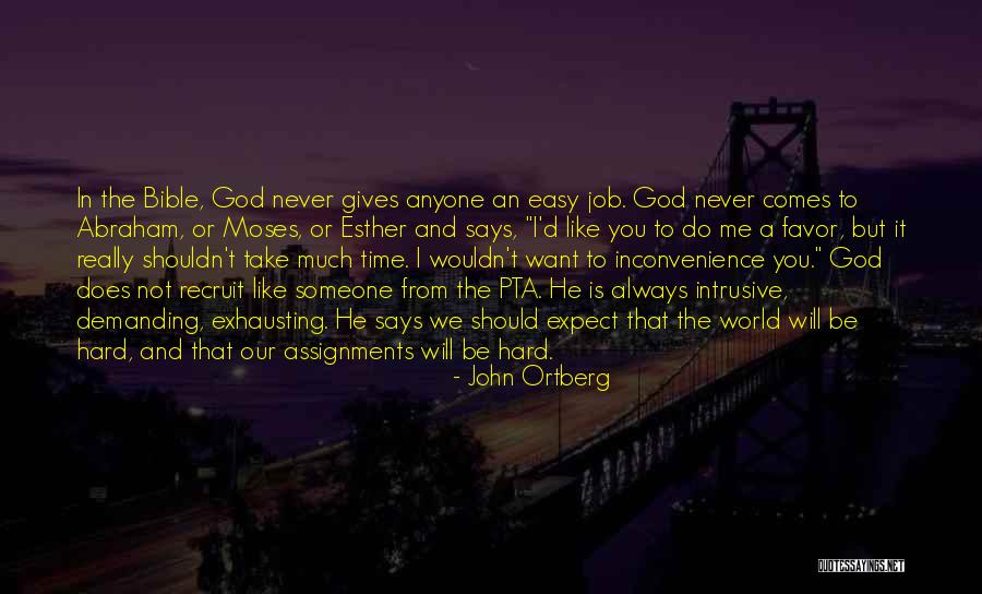 Time Never Comes Quotes By John Ortberg Time Never Comes Quotes By John Ortberg