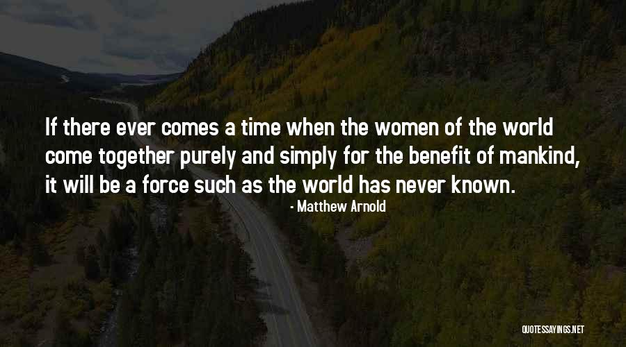 Time Never Comes Quotes By Matthew Arnold Time Never Comes Quotes By Matthew Arnold