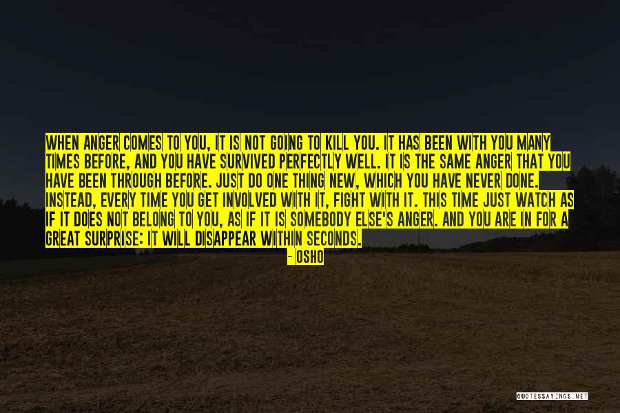 Time Never Comes Quotes By Osho Time Never Comes Quotes By Osho
