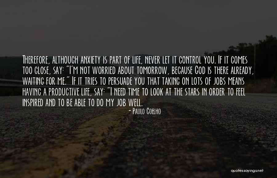 Time Never Comes Quotes By Paulo Coelho Time Never Comes Quotes By Paulo Coelho