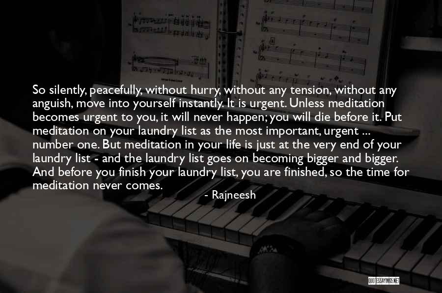 Time Never Comes Quotes By Rajneesh Time Never Comes Quotes By Rajneesh