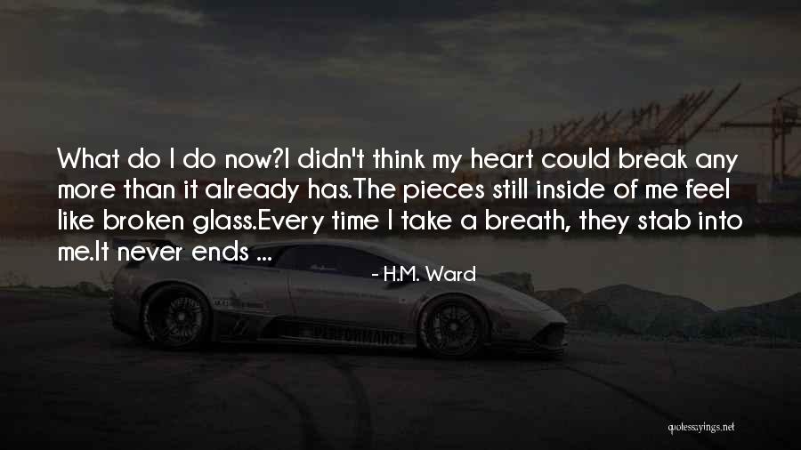 Time Never Ends Quotes By H.M. Ward Time Never Ends Quotes By H.M. Ward