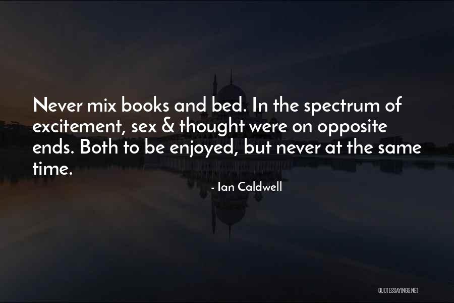 Time Never Ends Quotes By Ian Caldwell Time Never Ends Quotes By Ian Caldwell