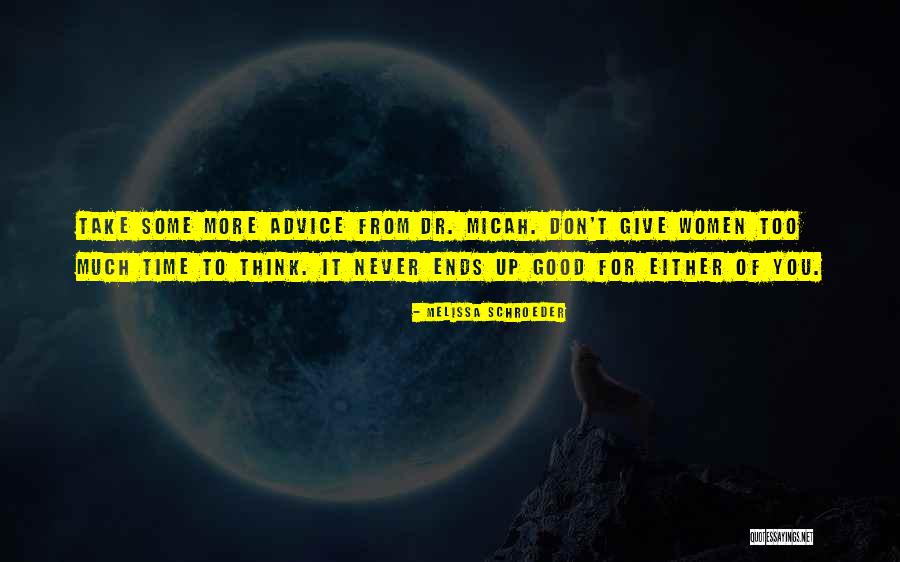 Time Never Ends Quotes By Melissa Schroeder Time Never Ends Quotes By Melissa Schroeder