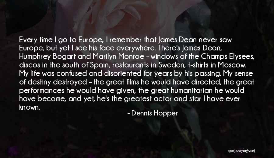 Time Never Quotes By Dennis Hopper Time Never Quotes By Dennis Hopper