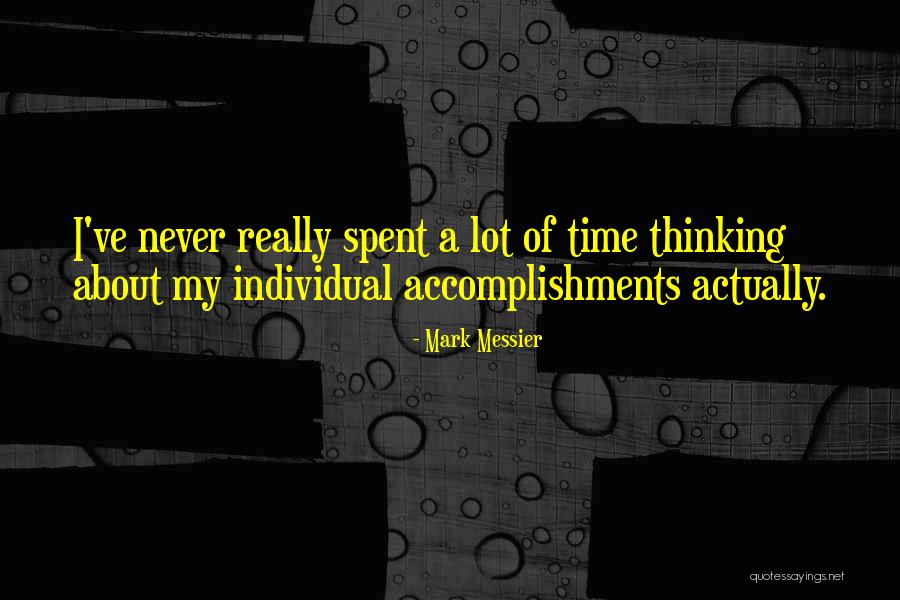 Time Never Quotes By Mark Messier Time Never Quotes By Mark Messier