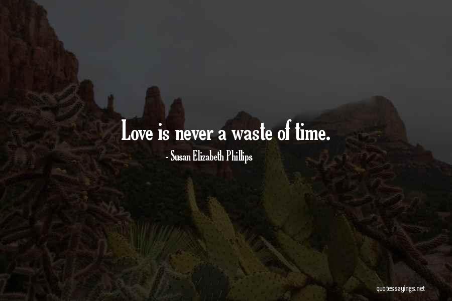 Time Never Quotes By Susan Elizabeth Phillips Time Never Quotes By Susan Elizabeth Phillips