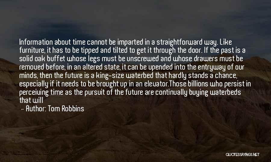 Time Never Stands Still Quotes By Tom Robbins