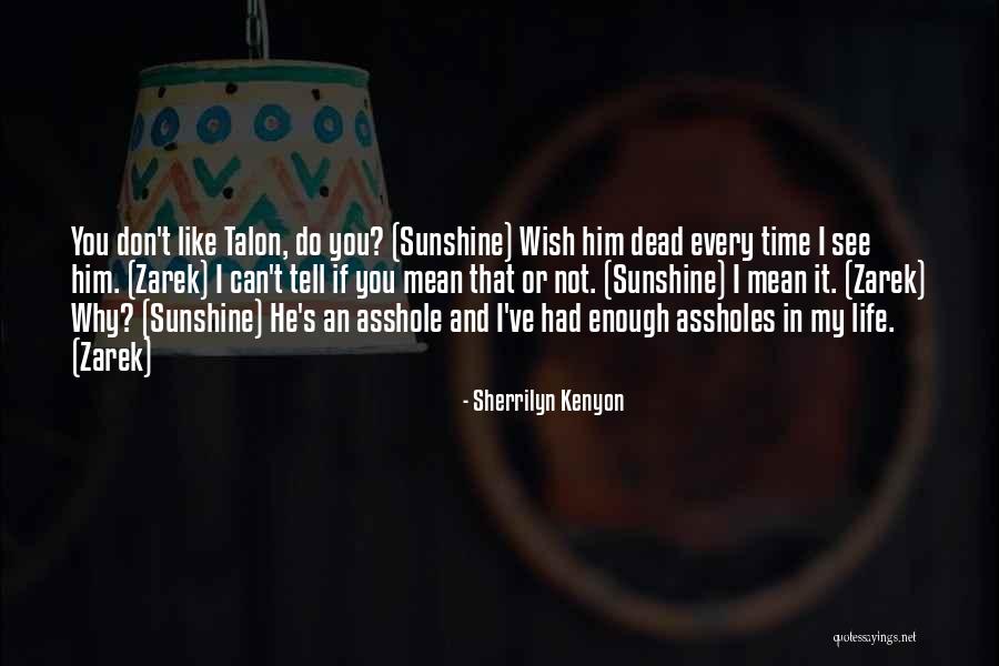 Time Not Enough Quotes By Sherrilyn Kenyon