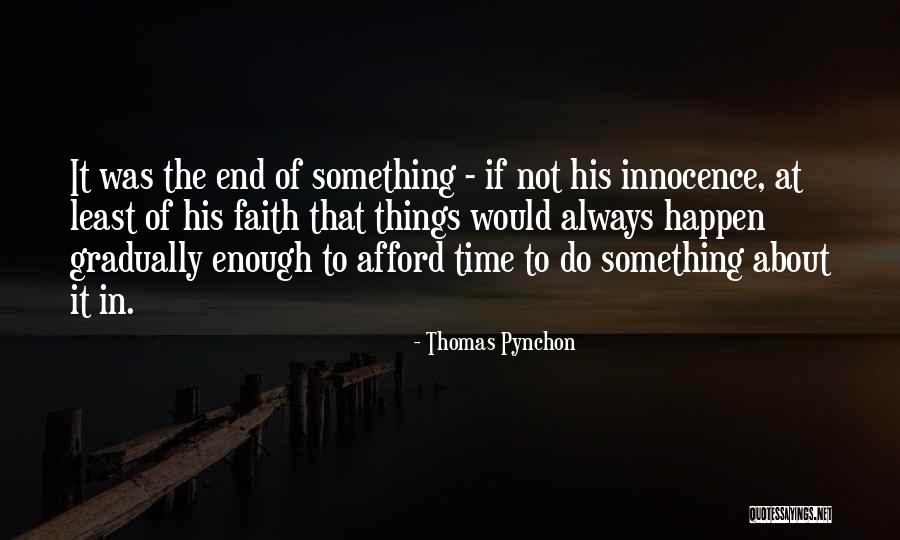 Time Not Enough Quotes By Thomas Pynchon