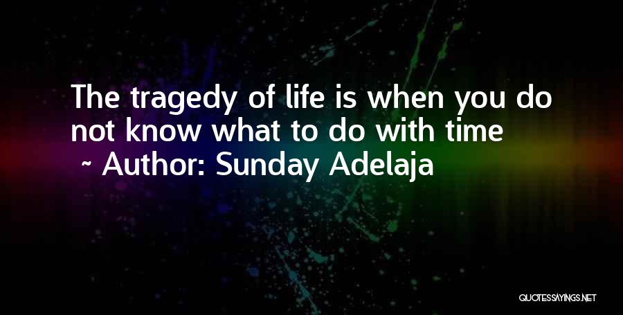 Time Not Money Quotes By Sunday Adelaja