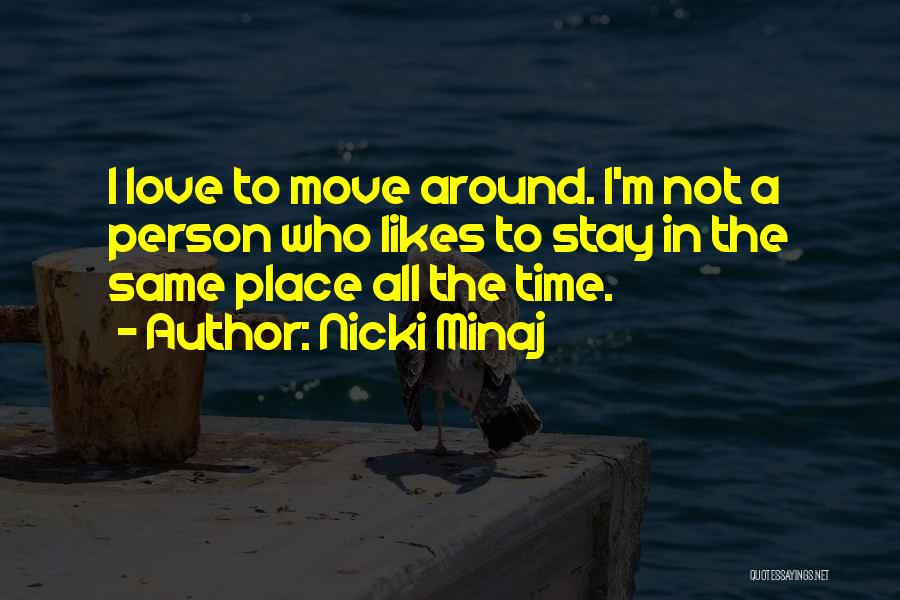 Time Not Moving Quotes By Nicki Minaj