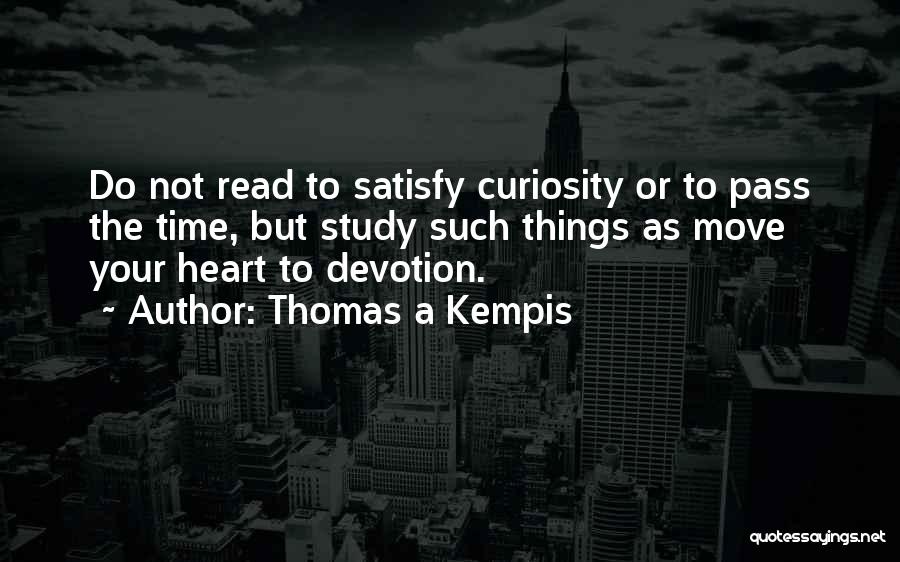 Time Not Moving Quotes By Thomas A Kempis