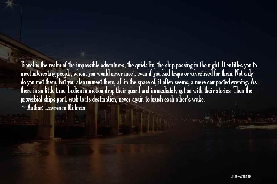 Time Not Passing Quotes By Lawrence Millman