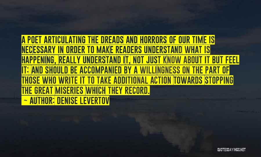 Time Not Stopping Quotes By Denise Levertov