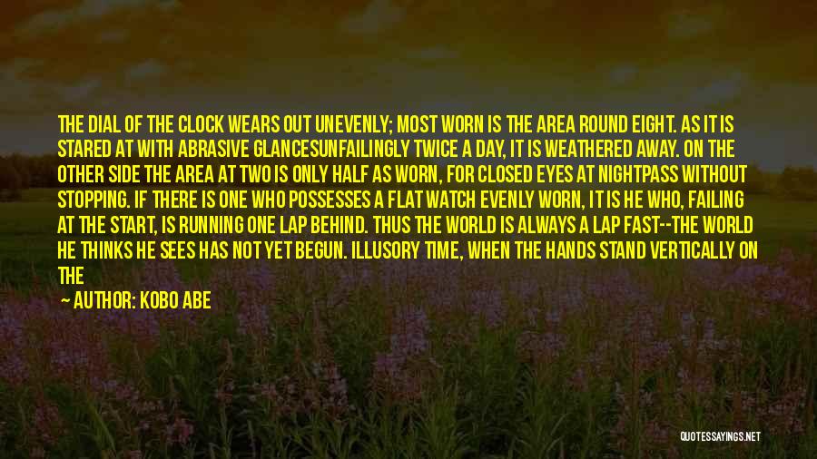 Time Not Stopping Quotes By Kobo Abe