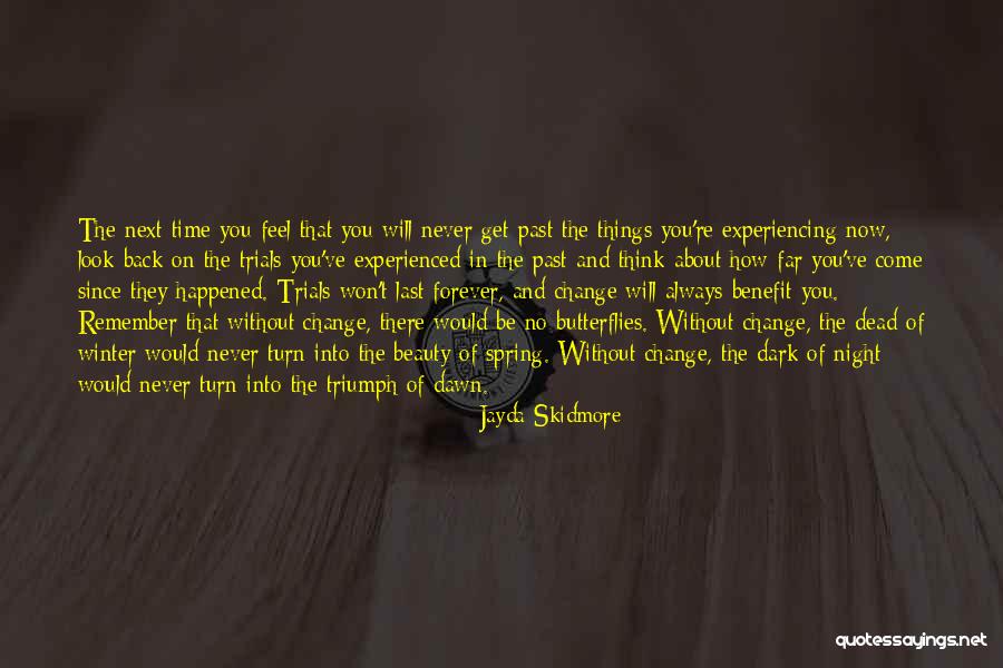 Time Of Butterflies Quotes By Jayda Skidmore