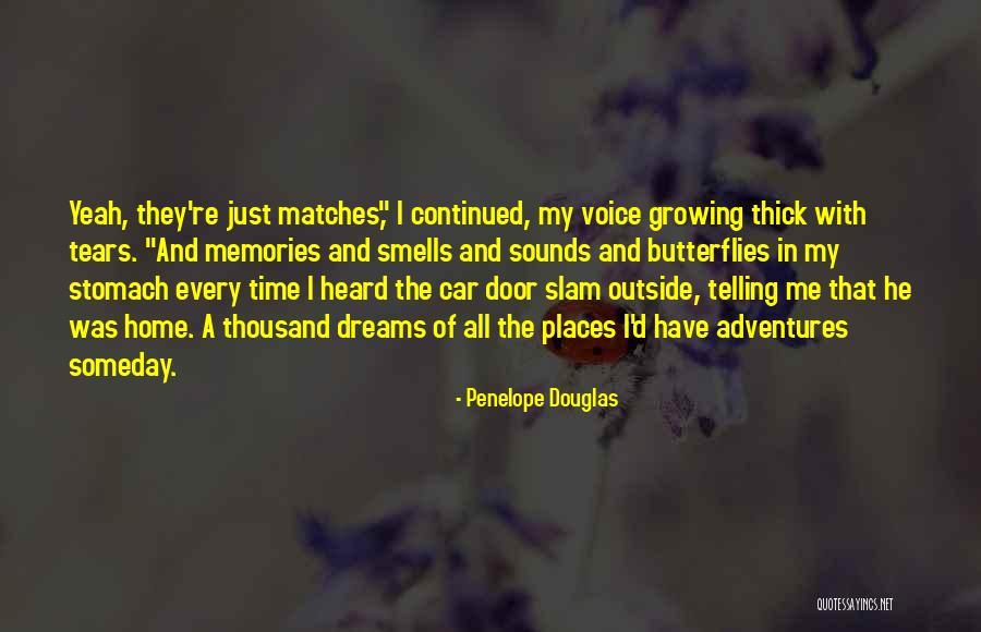 Time Of Butterflies Quotes By Penelope Douglas