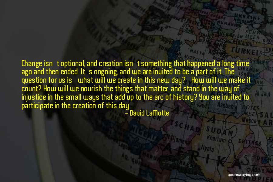Time Of Change Quotes By David LaMotte Time Of Change Quotes By David LaMotte