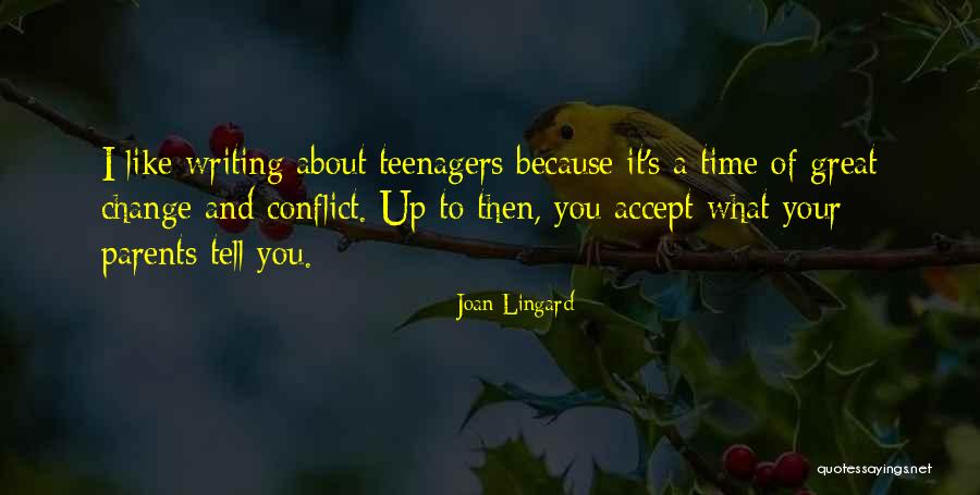 Time Of Change Quotes By Joan Lingard Time Of Change Quotes By Joan Lingard