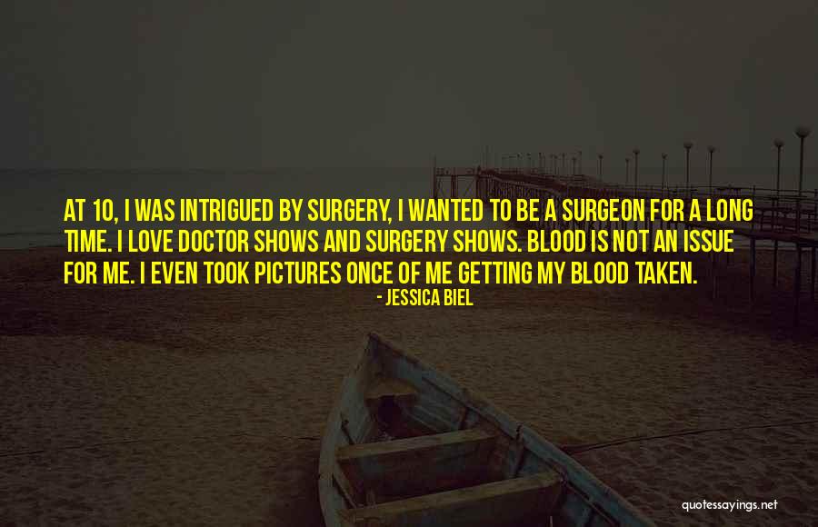 Time Of Doctor Quotes By Jessica Biel Time Of Doctor Quotes By Jessica Biel