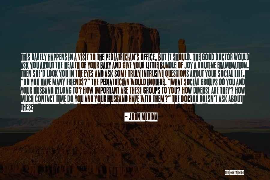 Time Of Doctor Quotes By John Medina Time Of Doctor Quotes By John Medina